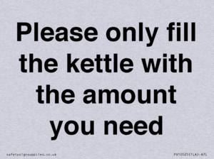 Please only fill the kettle with the amount you need